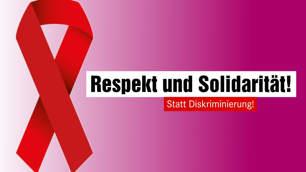 Text: Respekt und Solidarität" Statt Diskriminierung. Bild: AIDS-Schleife